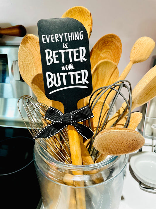 Everything is Better with Butter Spatula